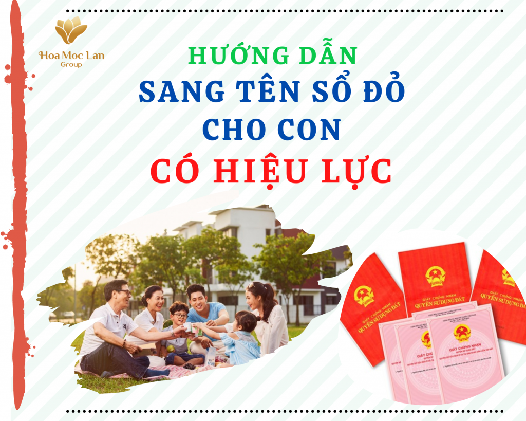 ĐIỀU KIỆN, QUYỀN LỢI VÀ THỦ TỤC KHI SANG TÊN SỔ ĐỎ CHO CON ĐÃ ĐIỀU CHỈNH